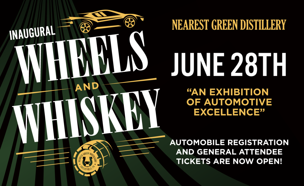 INAUGURAL WHEELS AND WHISKEY NEAREST GREEN DISTILLERY
JUNE 28TH
AN EXHIBITION OF AUTOMOTIVE EXCELLENCE
AUTOMOBILE REGISTRATION AND GENERAL ATTENDEE TICKETS ARE NOW OPEN!