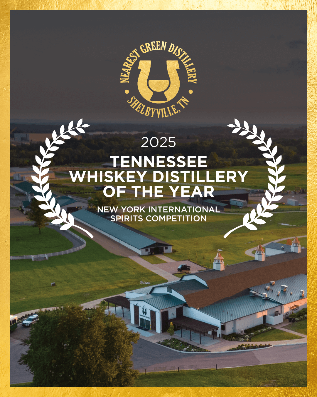 2025 TENNESSEE WHISKEY DISTILLERY OF THE YEAR NEW YORK INTERNATIONAL SPIRITS COMPETITION
